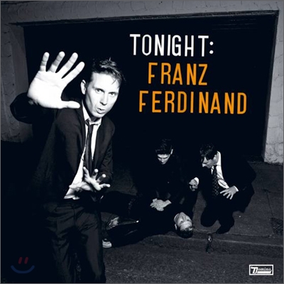 FRANZ FERDINAND - TONIGHT: FRANZ FERDINAND 