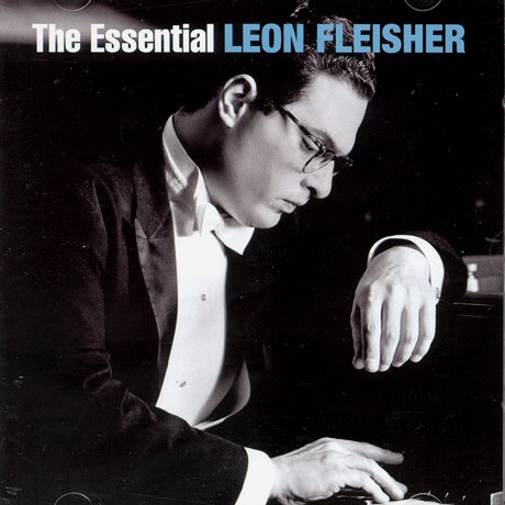 LEON FLEISHER - THE ESSENTIAL LEON FLEISHER