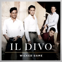 IL DIVO - WICKED GAME (Standard Edition)