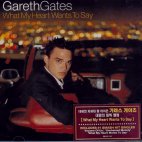 GARETH GATES - WHAT MY HEART WANTS TO SAY
