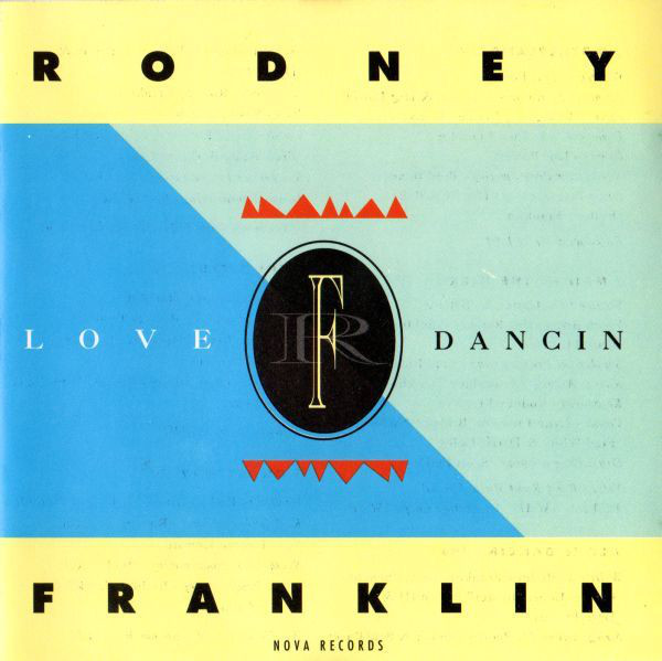 RODNEY FRANKLIN - LOVE DANCIN [US]