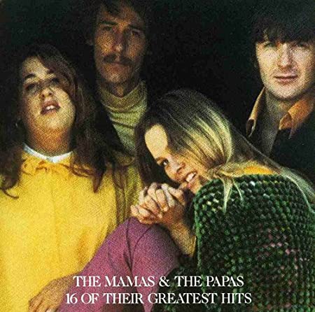 MAMAS & THE PAPAS - 16 OF THEIR GREATEST HITS [GERMANY]