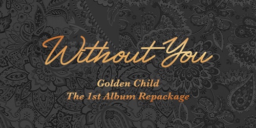 GOLDEN CHILD - 1集 Repackage WITHOUT YOU