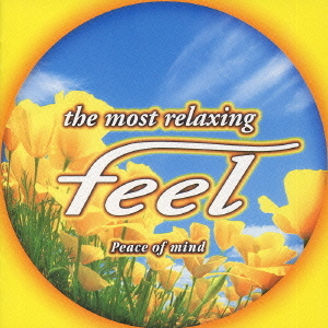 V.A - THE MOST RELAXING FEEL 3