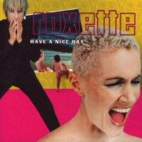 ROXETTE - HAVE A NICE DAY