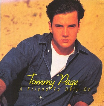 TOMMY PAGE - A FRIEND TO RELY ON