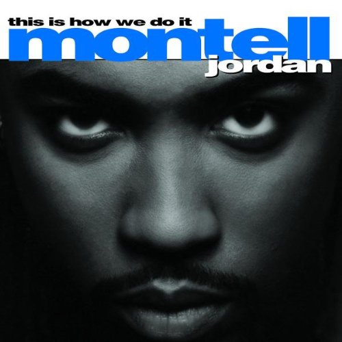MONTELL JORDAN - THIS IS HOW WE DO IT CD