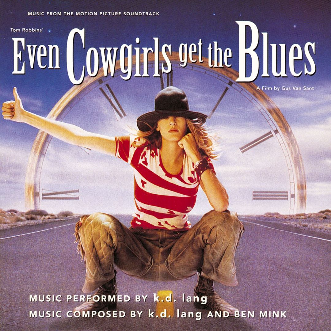 O.S.T - EVEN COWGIRLS GET THE BLUES