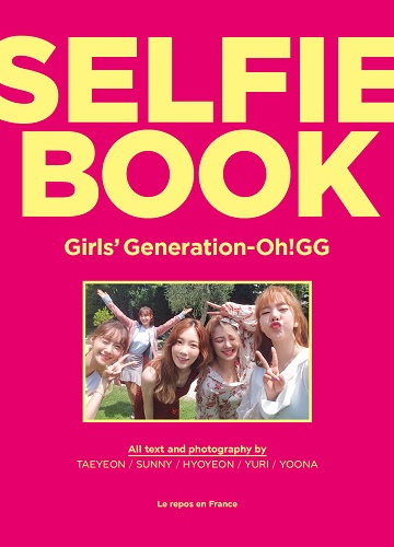 少女時代-OH!GG(GIRLS' GENERATION OH!GG) - SELFIE BOOK : GIRLS' GENERATION-OH!GG