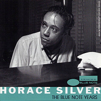 HORACE SILVER - THE VERY BEST OF HORACE SILVER/ BLUE NOTE YEARS