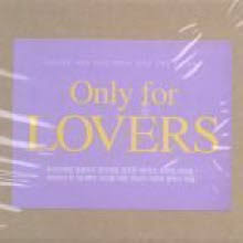 V.A - ONLY FOR LOVERS