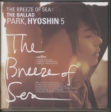 박효신(PARK HYO SHIN - THE BREEZE OF THE SEA : THE BALLAD [5집]