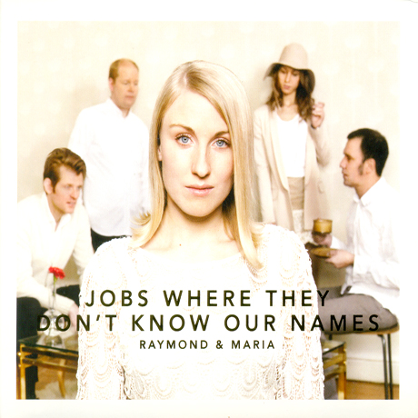 RAYMOND & MARIA - JOBS WHERE THEY DON`T KNOW OUR NAMES