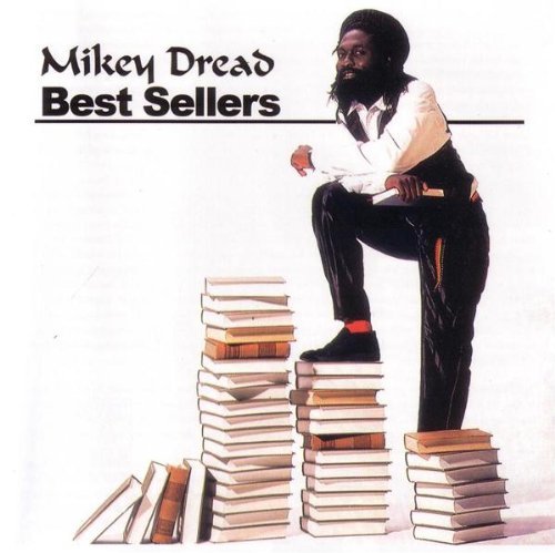 MIKEY DREAD - BEST SELLERS
