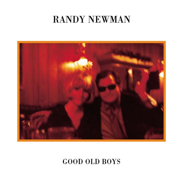 RANDY NEWMAN - GOOD OLD BOYS [수입]