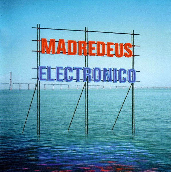 MADREDEUS - ELECTRONICO