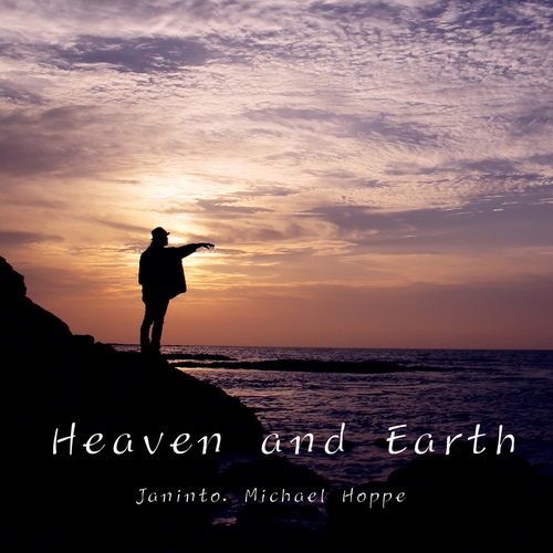 MICHAEL HOPPE & JANINTO - HEAVEN & EARTH