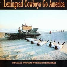 O.S.T - LENINGRAD COWBOYS GO AMERICA