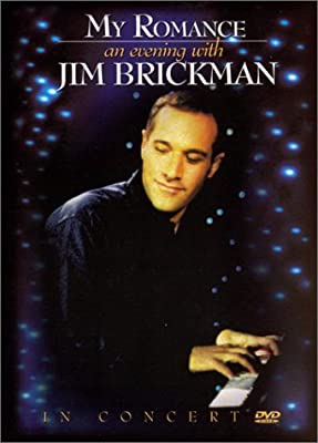 JIM BRICKMAN - MY ROMANCE : AN EVENING WITH
