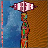FOREIGNER - UNSUAL HEAT
