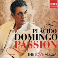 PLACIDO DOMINGO - THE LOVE ALBUM [PASSION]