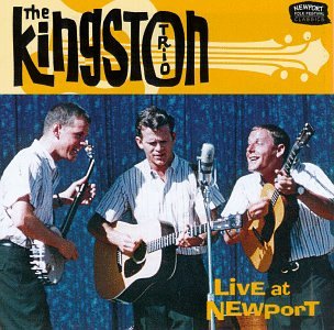 KINGSTON TRIO - LIVE AT NEWPORT