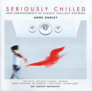 ANNE DUDLEY - SERIOUSLY CHILLED