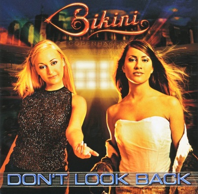 BIKINI - DON'T LOOK BACK