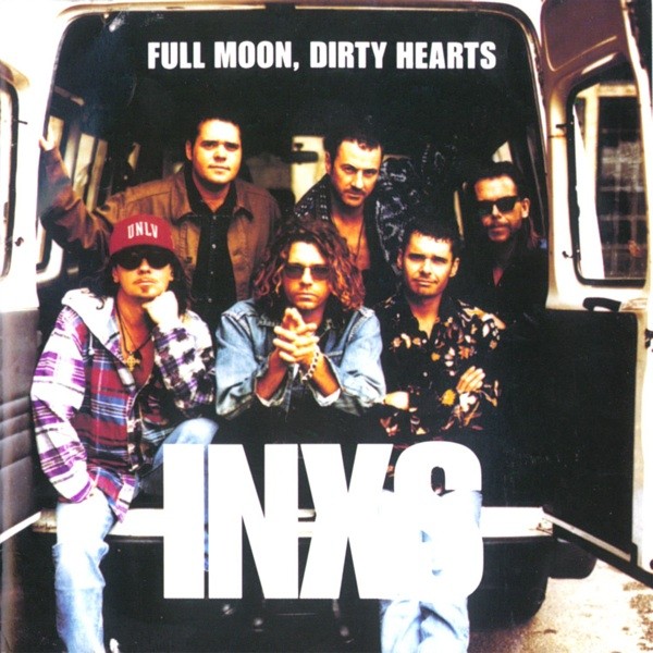 INXS – FULL MOON,DIRTY HEARTS