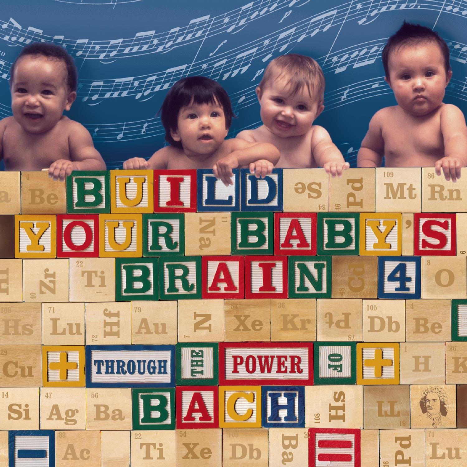 V.A - BUILD YOUR BABY'S BRAIN 4 : THROUGHT THE POWER OF BACH