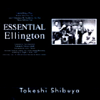 TAKESHI SHIBUYA - ESSENTIAL ELLINGTON