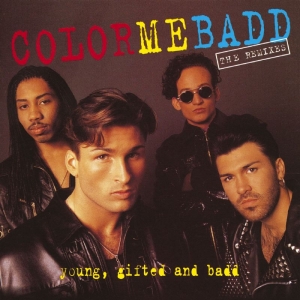 COLOR ME BADD - YOUNG, GIFTED & BADD