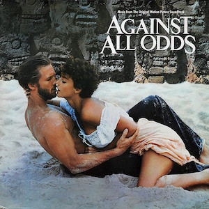 O.S.T - AGAINST ALL ODDS