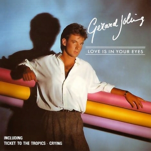 GERARD JOLING – LOVE IS IN YOUR EYES