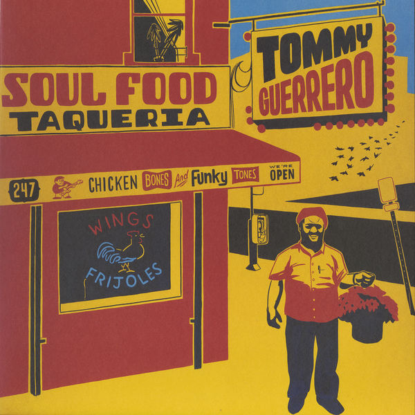 TOMMY GUERRERO - SOUL FOOD