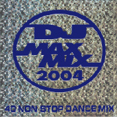 V.A - DJ MAX MIX 2004
