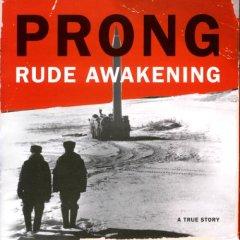 PRONG - RUDE AWAKENING