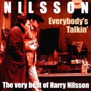 HARRY NILSSON- EVERYBODY'S TALKIN : THE VERY BEST OF