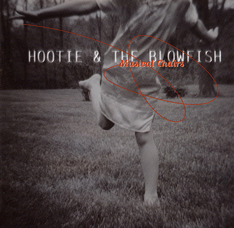 HOOTIE & THE BLOWFISH - MUSICAL CHAIRS