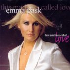 EMMA PASK - THIS MADNESS CALLED LOVE