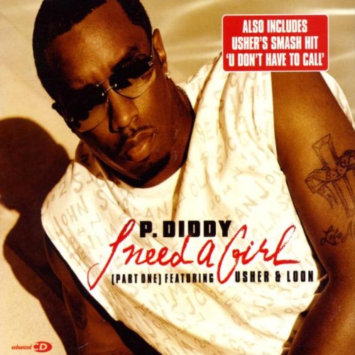 P.DIDDY - "I NEED A GIRL [PART ONE]" FEATURING USHER & LOON