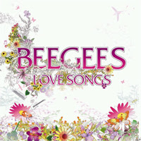 BEE GEES - LOVE SONGS