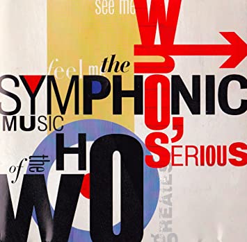 WHO - WHO`S SERIOUS SYMPHONIC MUSIC OF THE