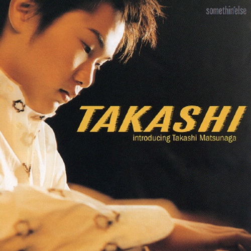 TAKASHI MATSUNAGA - TAKASHI