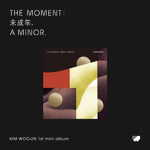 キム・ウジン(KIM WOO JIN) - The moment : 未成年, a minor. [A Ver.]