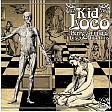 KID LOCO - PARTY ANIMALS & DISCO BISCUITS