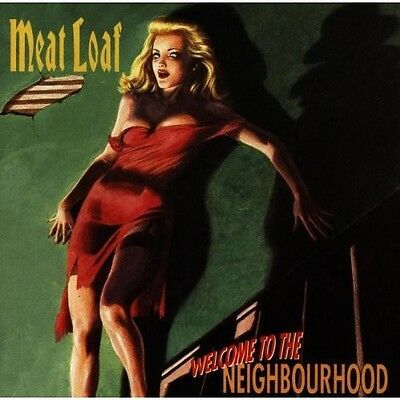 MEAT LOAF - WELCOME TO THE NEIGHBOURHOOD
