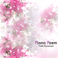 YUHKI KURAMOTO - PIANO POEM
