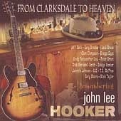 JOHN LEE HOOKER - FROM CLARKSDALE TO HEAVEN [REMEMBERING JOHN LEE HOOKER] [V.A]