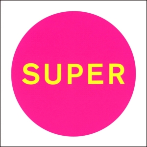 PET SHOP BOYS - SUPER